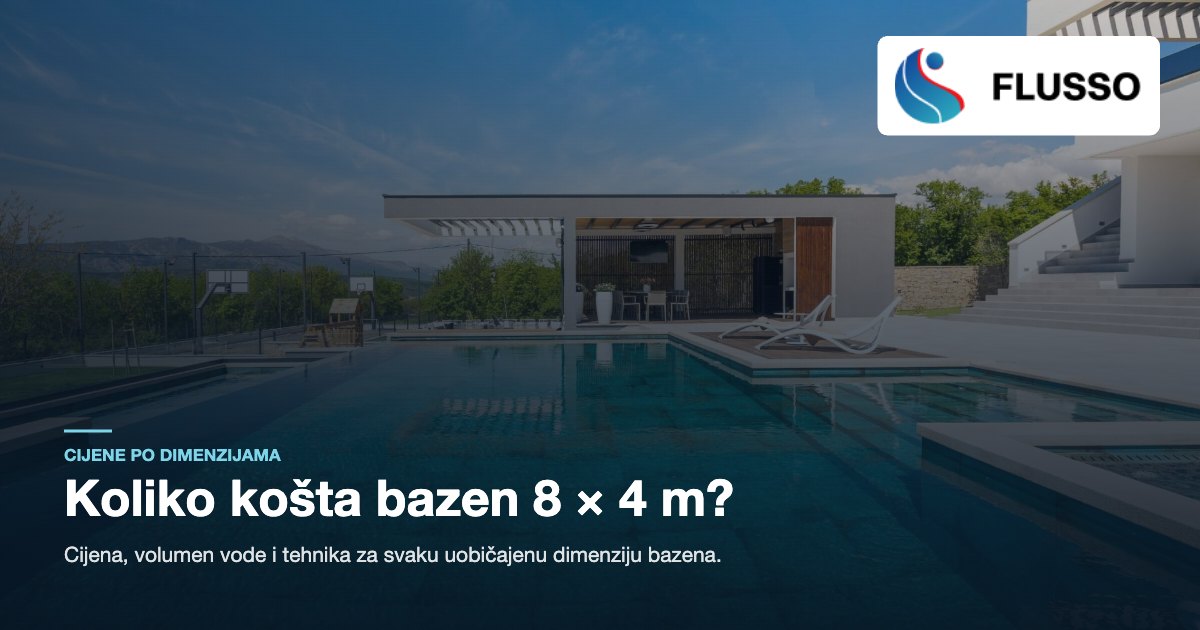 Bazen 8x4 metra — cijena i tehnika po dimenzijama
